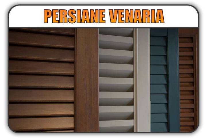 Persiane Venaria   Reale