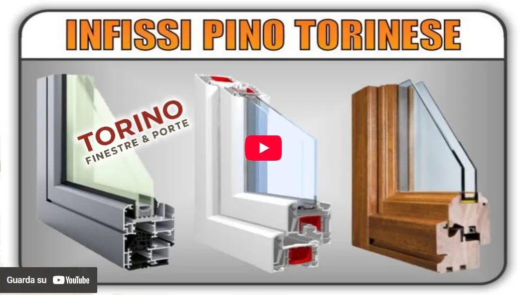 Video Torino Finestre: infissi serramenti finestre pvc legno alluminio Pino Torinese