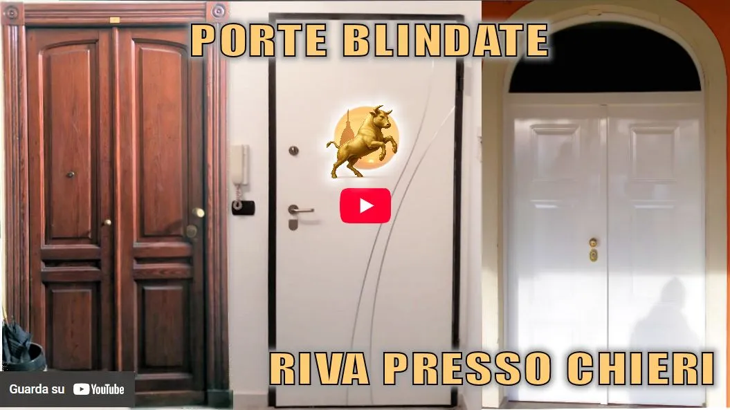 Video Riva presso Chieri Finestre: Porte Blindate Riva presso Chieri