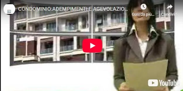 Condominio:adempimenti e agevolazioni fiscali